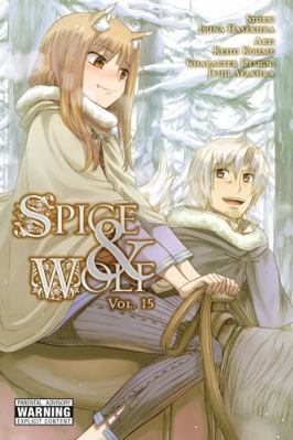 Spice and Wolf, Vol. 15 (Manga) 1975300114 Book Cover