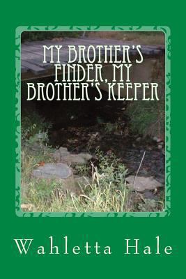 My Brother's Finder, My Brother's Keeper 1983939374 Book Cover