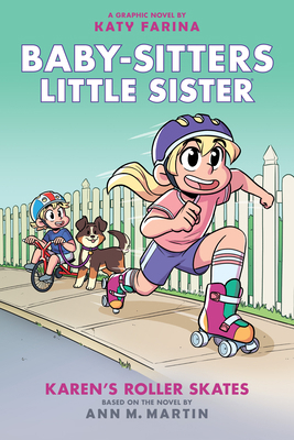 Karen's Roller Skates: A Graphic Novel (Baby-Si... 133835616X Book Cover