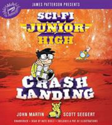 Sci-Fi Junior High: Crash Landing 1478923776 Book Cover