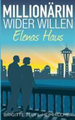 Millionärin wider Willen - Elenas Haus [German] 3744851702 Book Cover