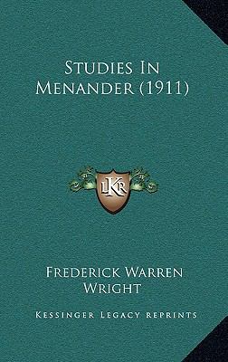 Studies in Menander (1911) 1164960342 Book Cover
