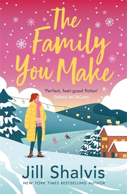 The Family You Make: Fall in love with Sunrise ... 1472284429 Book Cover