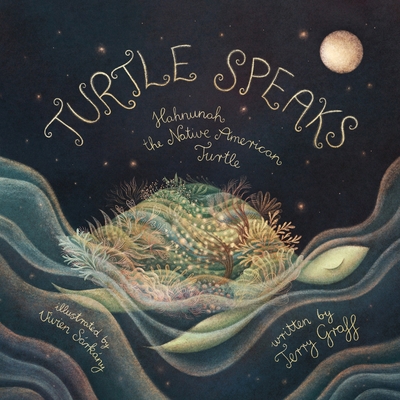 Turtle Speaks, Hahnunah the American Indian Turtle B0FP2LFL3F Book Cover