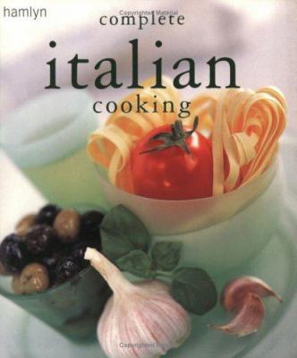 Complete Italian Cooking 0600600998 Book Cover