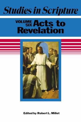 Studies in Scripture, Vol. 6: Acts to Revelation 1590382617 Book Cover