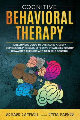 Cognitive Behavioral Therapy: A Beginner's GUID... 1914056213 Book Cover