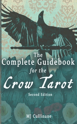 The Complete Guidebook for the Crow Tarot: Seco... 1659155177 Book Cover