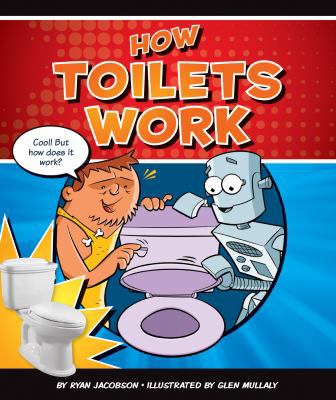 How Toilets Work 1609732235 Book Cover