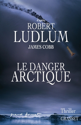 Le Danger Arctique [French] 2246715911 Book Cover