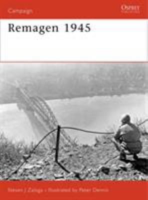 Remagen 1945: Endgame Against the Third Reich 1846030188 Book Cover