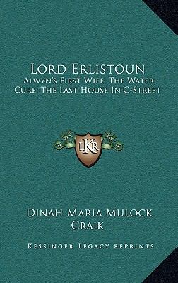 Lord Erlistoun: Alwyn's First Wife; The Water C... 1163485896 Book Cover