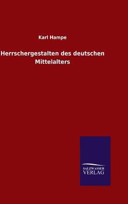 Herrschergestalten des deutschen Mittelalters [German] 3846067083 Book Cover