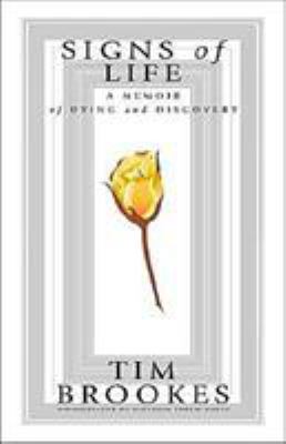 Signs of Life: A Memoir of Dying and Discovery 0942679229 Book Cover