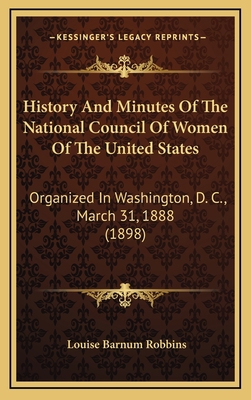 History And Minutes Of The National Council Of ... 1164781553 Book Cover