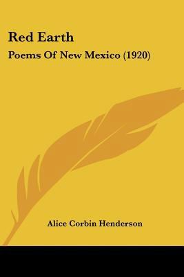 Red Earth: Poems Of New Mexico (1920) 1437027466 Book Cover