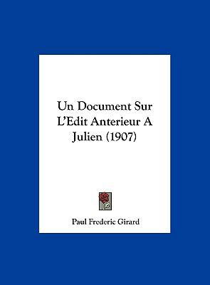 Un Document Sur L'Edit Anterieur a Julien (1907) [French] 1162295864 Book Cover