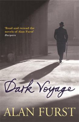 Dark Voyage. Alan Furst 0753825554 Book Cover