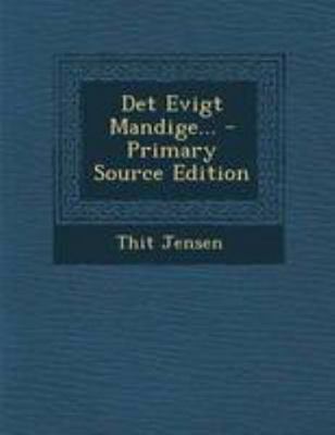 Det Evigt Mandige... - Primary Source Edition [Danish] 1295088096 Book Cover