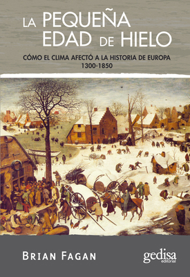 La Pequena Edad de Hielo [Spanish] 8497841344 Book Cover