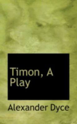 Timon, a Play 0559261861 Book Cover