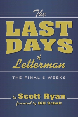 The Last Days of Letterman: - 1949024008 Book Cover