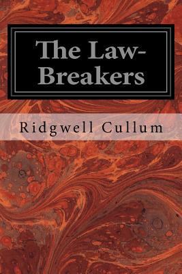 The Law-Breakers 1533101051 Book Cover