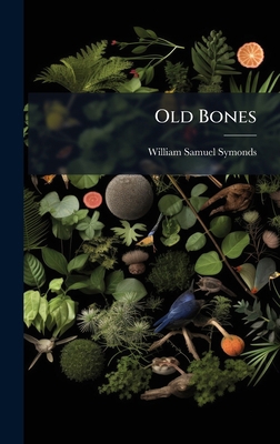 Old Bones B0FKBWQCSL Book Cover