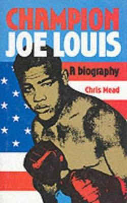 Champion: Joe Louis 0860513904 Book Cover