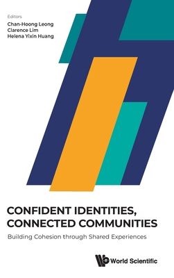 Confident Identities, Connected Communities 9811285373 Book Cover
