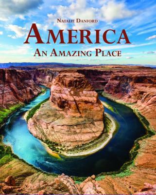 America: An Amazing Place 0785830782 Book Cover