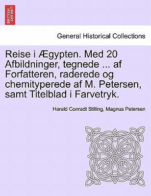 Reise I Ægypten. Med 20 Afbildninger, Tegnede .... [Danish] 1241339996 Book Cover