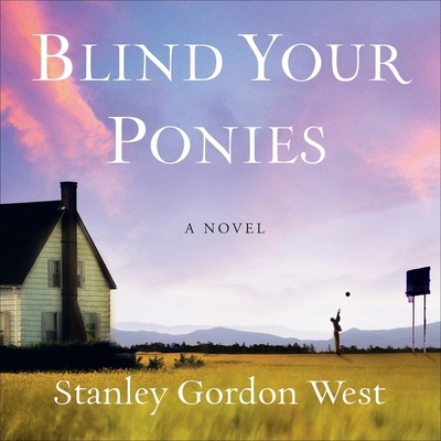 Blind Your Ponies 1665163356 Book Cover