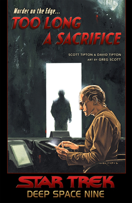 Star Trek: Deep Space Nine - Too Long a Sacrifice 1684057353 Book Cover