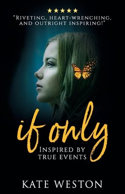 If Only: Inspired by True Events 1688745203 Book Cover