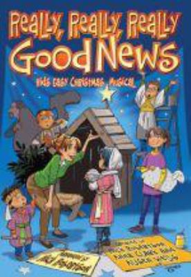 Really, Really, Really Good News: Kids Easy Chr... 0834184826 Book Cover