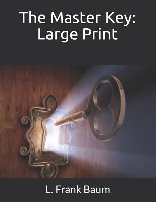 The Master Key: Large Print 1091951241 Book Cover