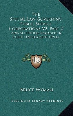 The Special Law Governing Public Service Corpor... 116806631X Book Cover