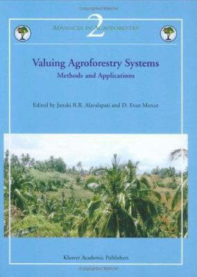 Valuing Agroforestry Systems: Methods and Appli... 1402024126 Book Cover