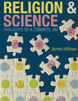 Religion & Science: Thoughts of a Common Jim 1778835228 Book Cover