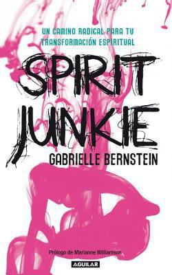 Spirit Junkie [Spanish] 6071124344 Book Cover