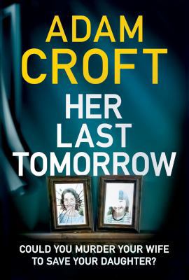 Her Last Tomorrow 1503940098 Book Cover