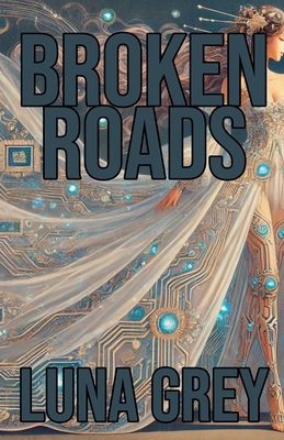 Broken Roads B0DL4SBFD4 Book Cover