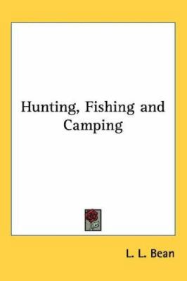 Hunting, Fishing and Camping 143260029X Book Cover