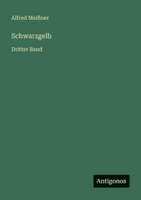 Schwarzgelb: Dritter Band [German] 3386415547 Book Cover