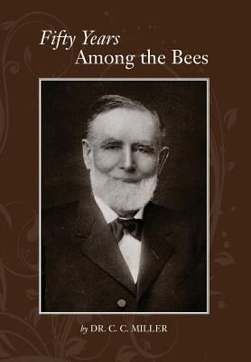 Fifty years among Bees 1908904283 Book Cover