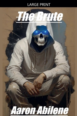 The Brute [Large Print] B0GZCGQP4Y Book Cover