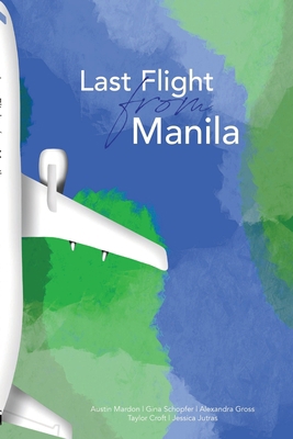 Last Flight from Manila 177369202X Book Cover