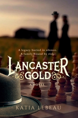 Lancaster Gold [Large Print] B0F7K85H7R Book Cover