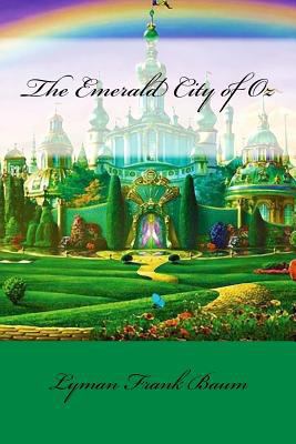 The Emerald City of Oz Lyman Frank Baum 1542550114 Book Cover